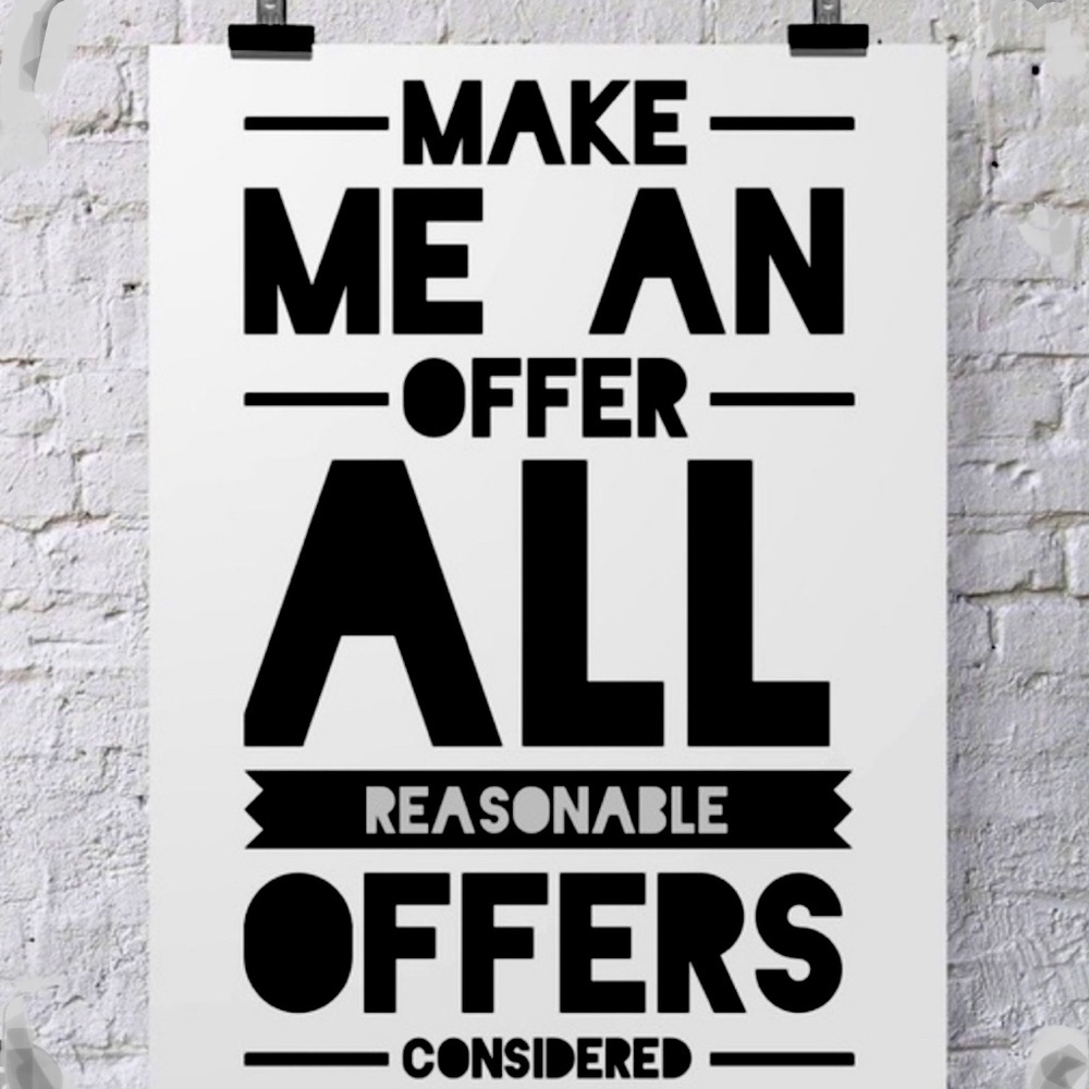 Accepting Reasonable Offers!